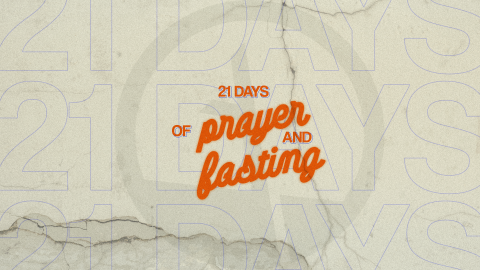 21 Days of Prayer and Fasting