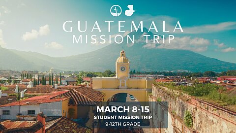 Student Guatemala Mission Trip