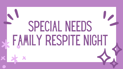 Special Needs Family Respite Night