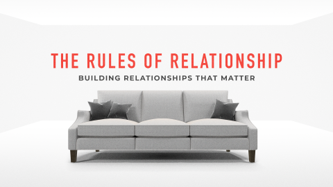 The Rules of Relationship