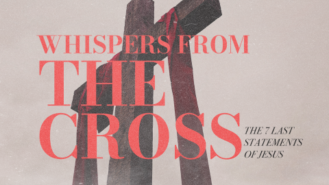 Whispers From The Cross